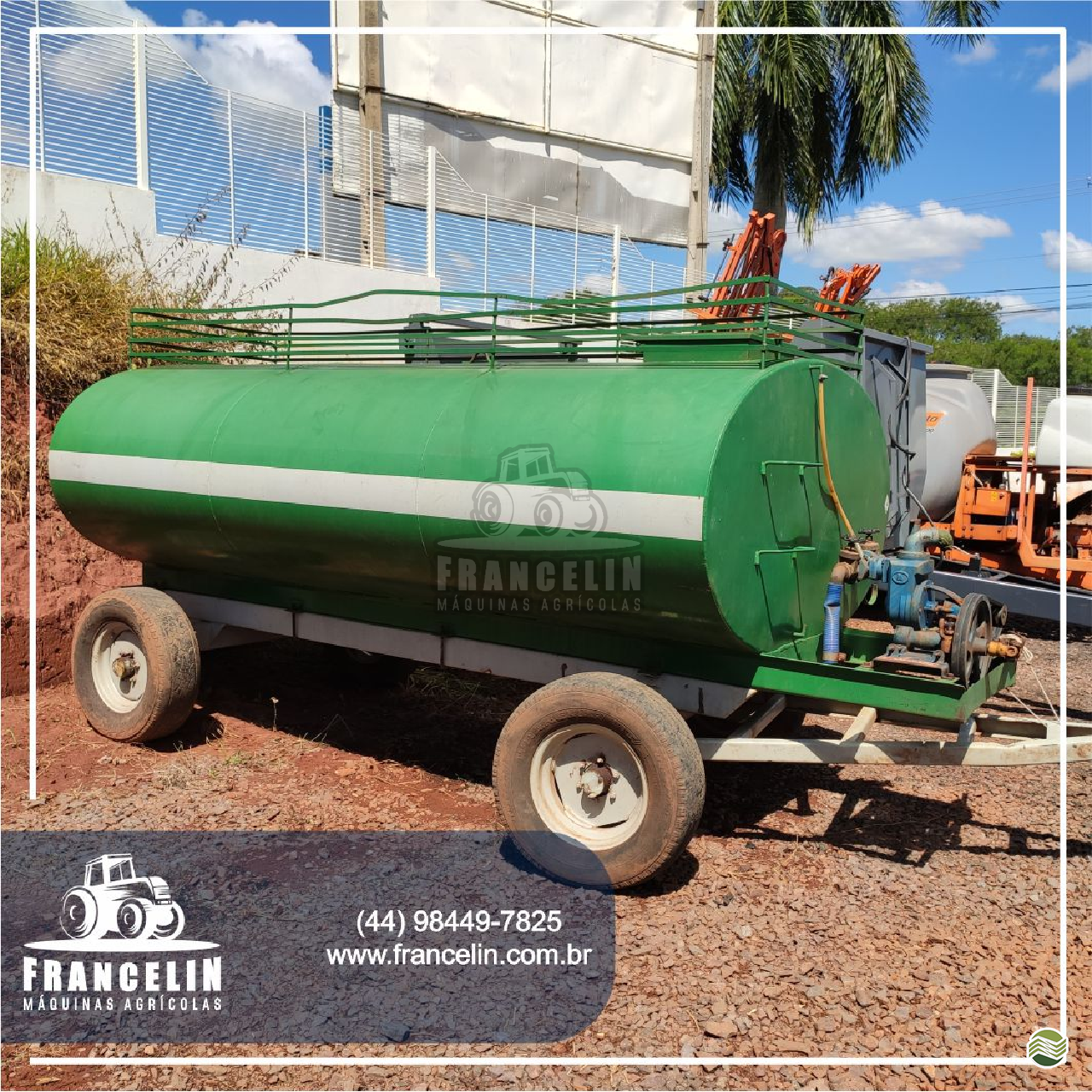 IMPLEMENTOS AGRICOLAS CARRETA TANQUE TANQUE 6000 LITROS Francelin Máquinas Agrícolas UMUARAMA PARANÁ PR